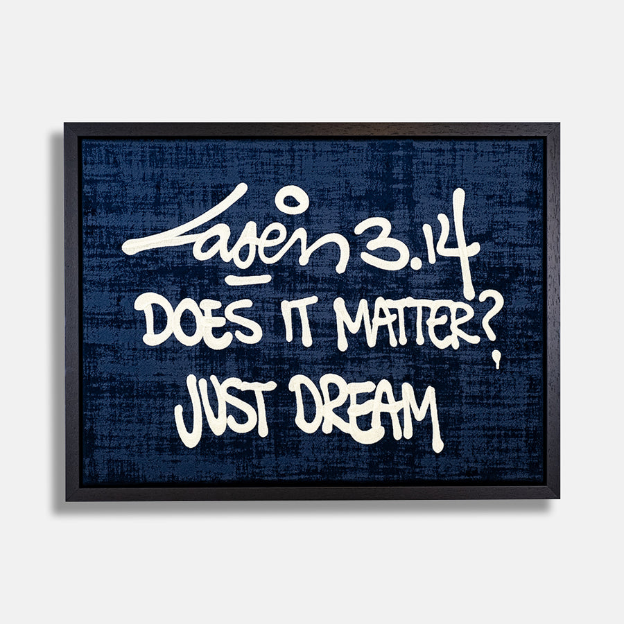 Does it matter ? Just dream